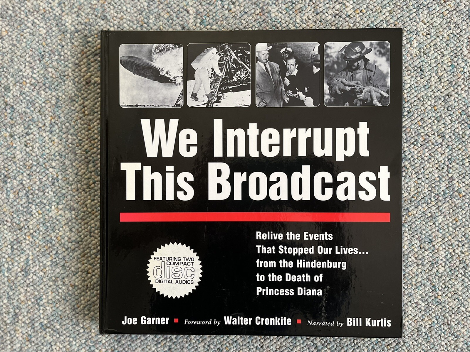 We Interrupt This Broadcast w/ 2 UNOPENED Audio CDs; Joe Garner, Bill Kurtis