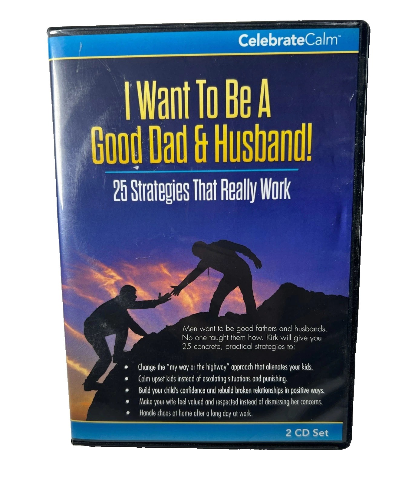 Celebrate Calm I Want To Be A Good Dad & Husband 2 CD Set Parenting