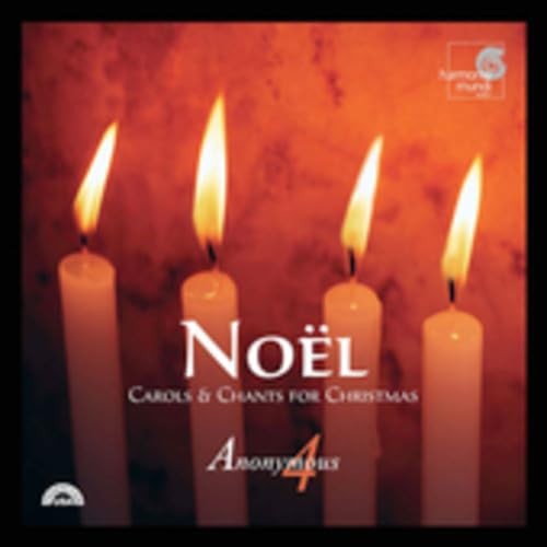 Noel: Carols & Chants for Christmas [Audio CD] Anonymous 4; Anonymous, Codex Las