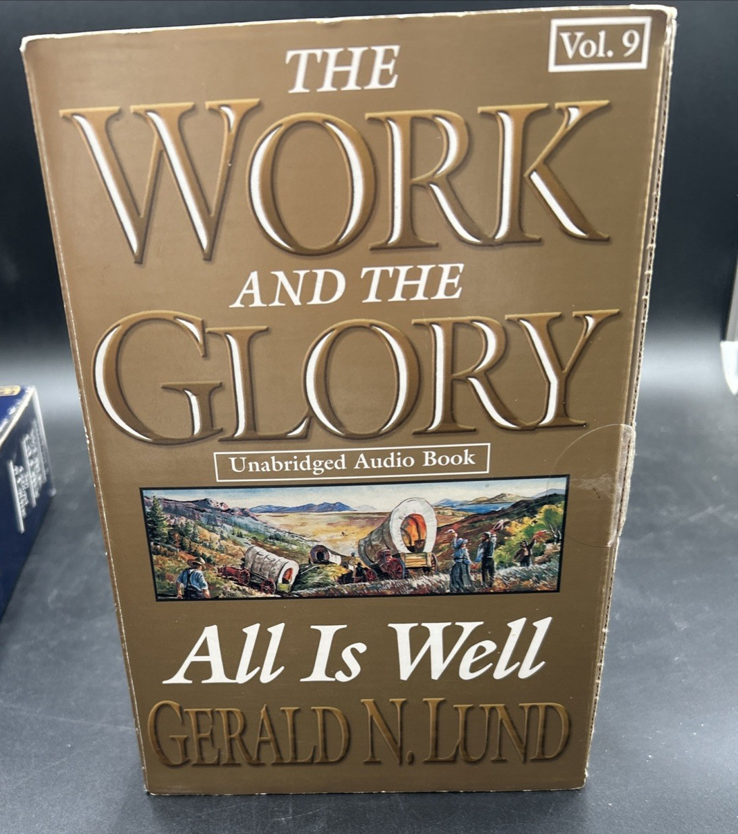 Work And The Glory Volumes 1-9 Gerald N Lund Unabridged Audio Cassettes