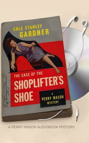 The Case of the Shoplifter’s Shoe (Perry Mason Series), Gardner, Erle Stanley, G