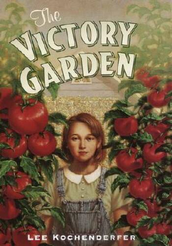The Victory Garden — Hardcover By Kochenderfer, Lee — GOOD