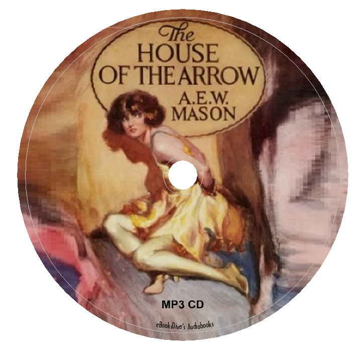 The House Of The Arrow A. E. W. Mason Crime Mystery Audiobook in 1 MP3 Audio CD