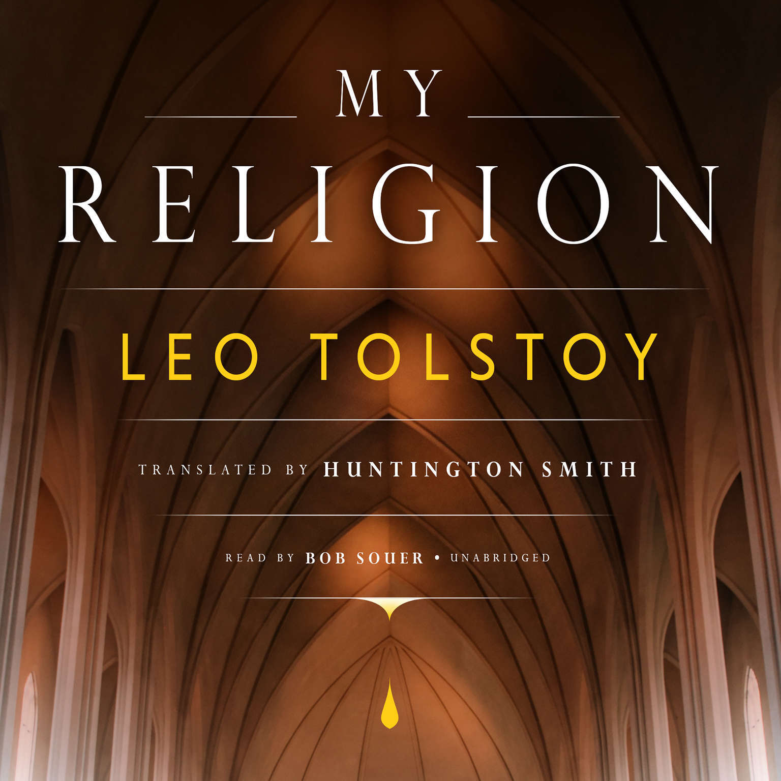 My Religion by Leo Tolstoy 2016 Unabridged CD 9781504721783