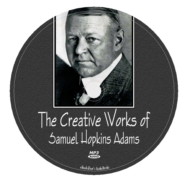 The Creative Works of Samuel Hopkins Adams 5 Audiobooks in 1 MP3 Audio CD