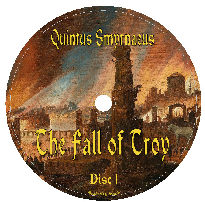 The Fall of Troy Quintus Smyrnaeus Trojan War Audiobook in 10 Audio CDs