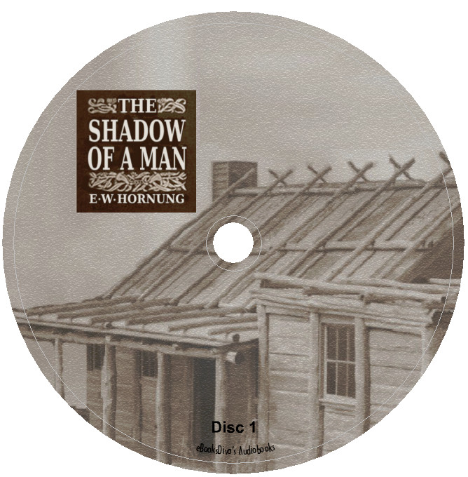 The Shadow of a Man E. W. Hornung Crime Mystery Fiction Audiobook in 5 Audio CDs