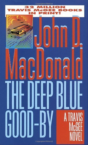 The Deep Blue Good-Bye, John D. MacDonald