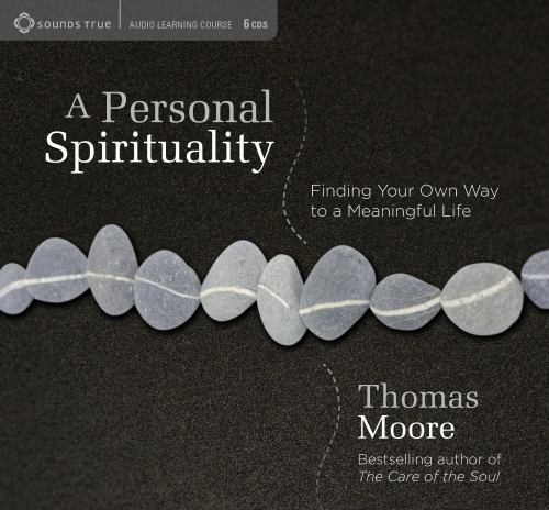 Audiobook A Personal Spirituality Your Way to a Meaningful Life CD Thomas Moore