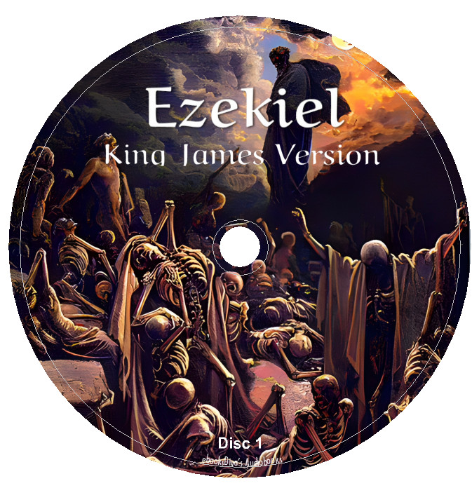The Book of Ezekiel King James Version Ezekiel’s Visions in 3 Audio CDs