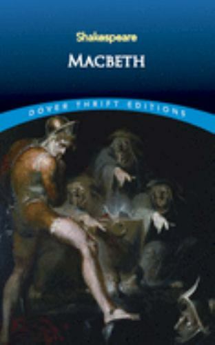 Dover Thrift Editions: Plays Ser.: The Tragedy of Macbeth by William Shakespeare