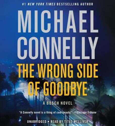 The Wrong Side of Goodbye by Titus Welliver: Used Audiobook