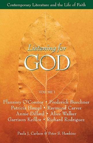 Listening for God, Vol 1: Contemporary Literature and the Life of Faith — GOOD