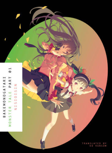 BAKEMONOGATARI, Part 1: Monster Tale — Paperback By NISIOISIN — GOOD