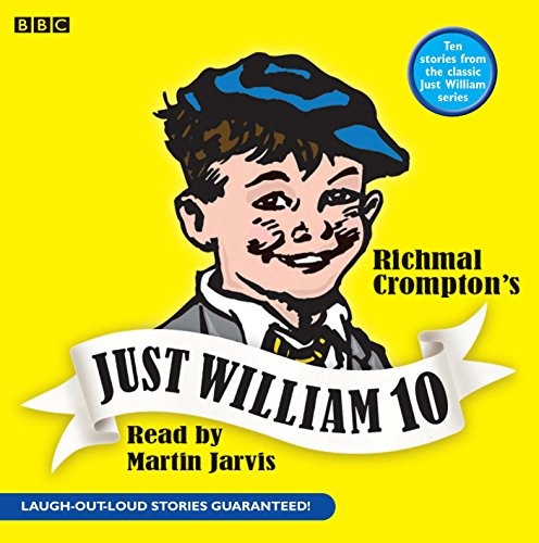 Just William: Volume 10: v. 10 by Crompton, Richmal CD-Audio Book The Fast Free