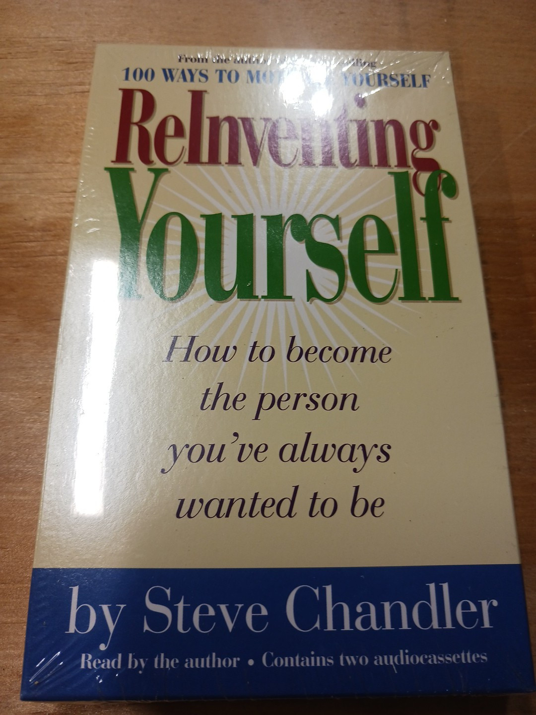 Re-inventing Yourself by Steve Chandler Two Audio Cassette