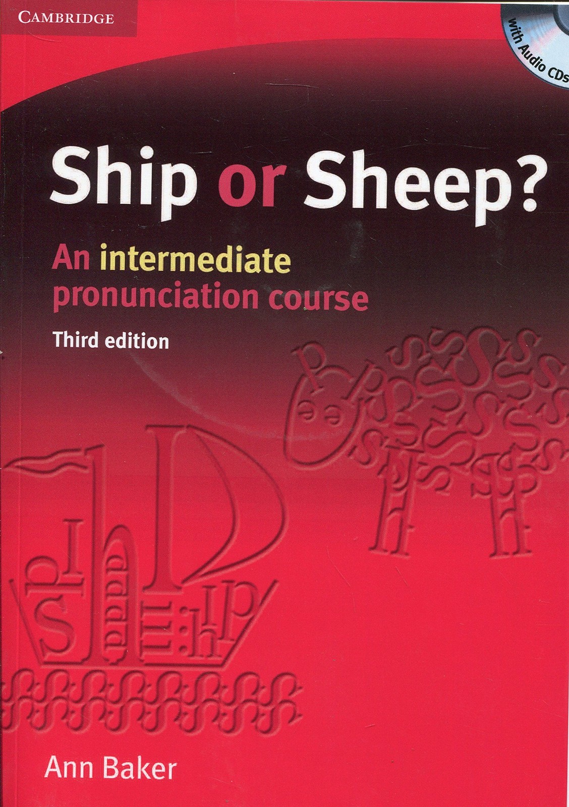 Ship or Sheep? Book and Audio CD Pack: An Intermediate Pronunciation Course …