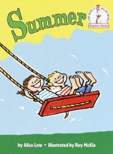 Beginner Books(R) Ser.: Summer by Alice Low (2001, Hardcover)