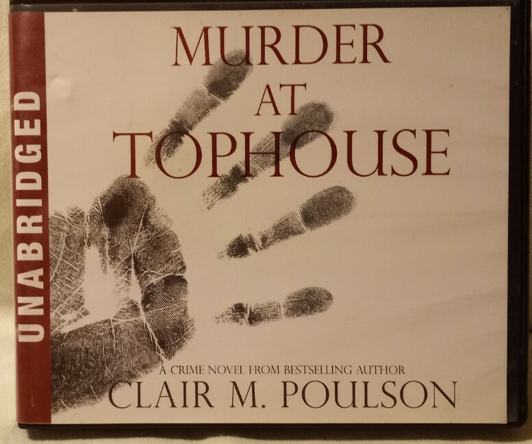 Murder at Tophouse by Clair M. Poulson Audio Book Complete Unabridged on 8 CDs