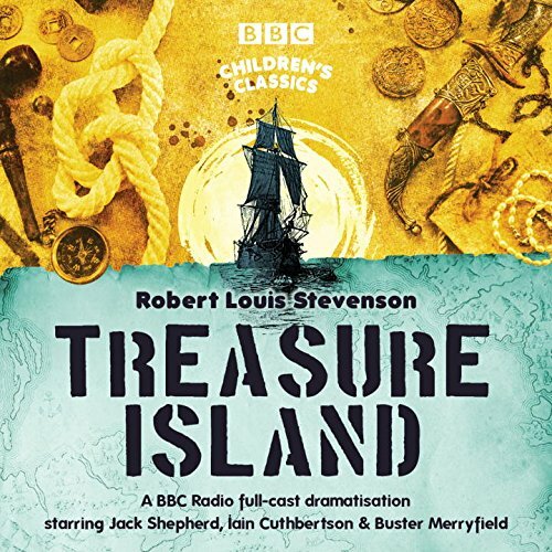 Treasure Island (BBC Children’s Classics) by Stevenson, Robert Louis CD-Audio