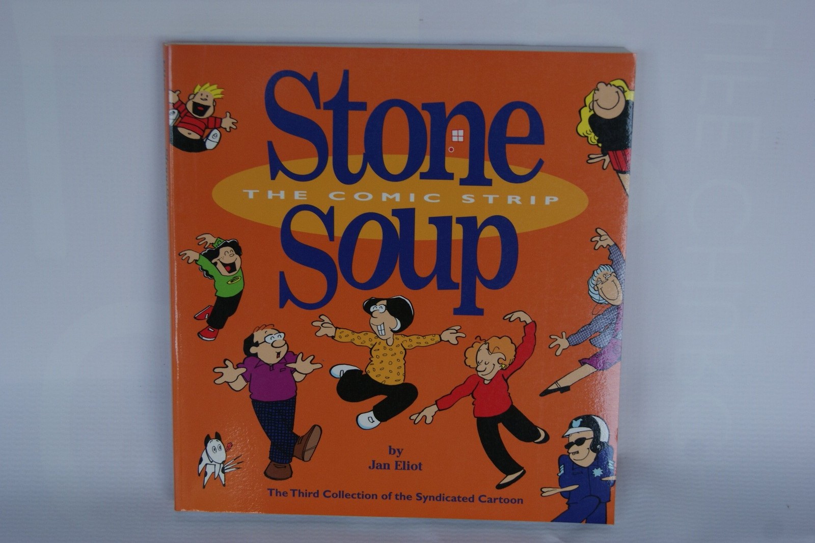 Stone Soup the Comic Strip: The 3rd Collection of the Syndicated Cartoon