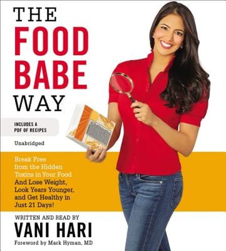 The Food Babe Way: Break Free from the Hidden Toxins in Your Food and Lose: Used