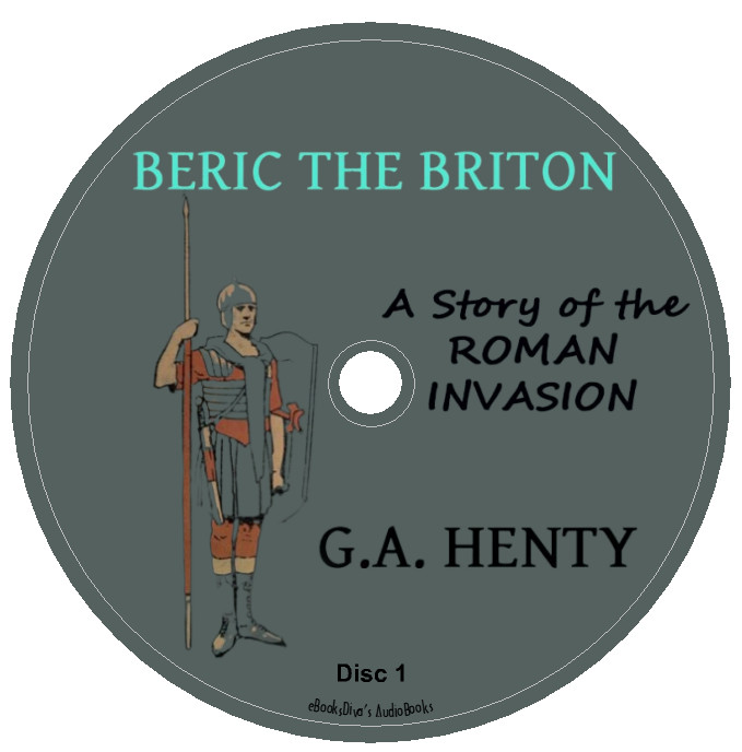 Beric the Briton G. A. Henty Story of Roman Invasion Audiobook in 21 Audio CDs