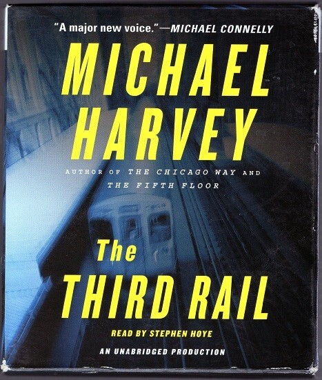 The Third Rail by Michael Harvey 6 discs- 7hrs. Audio Book