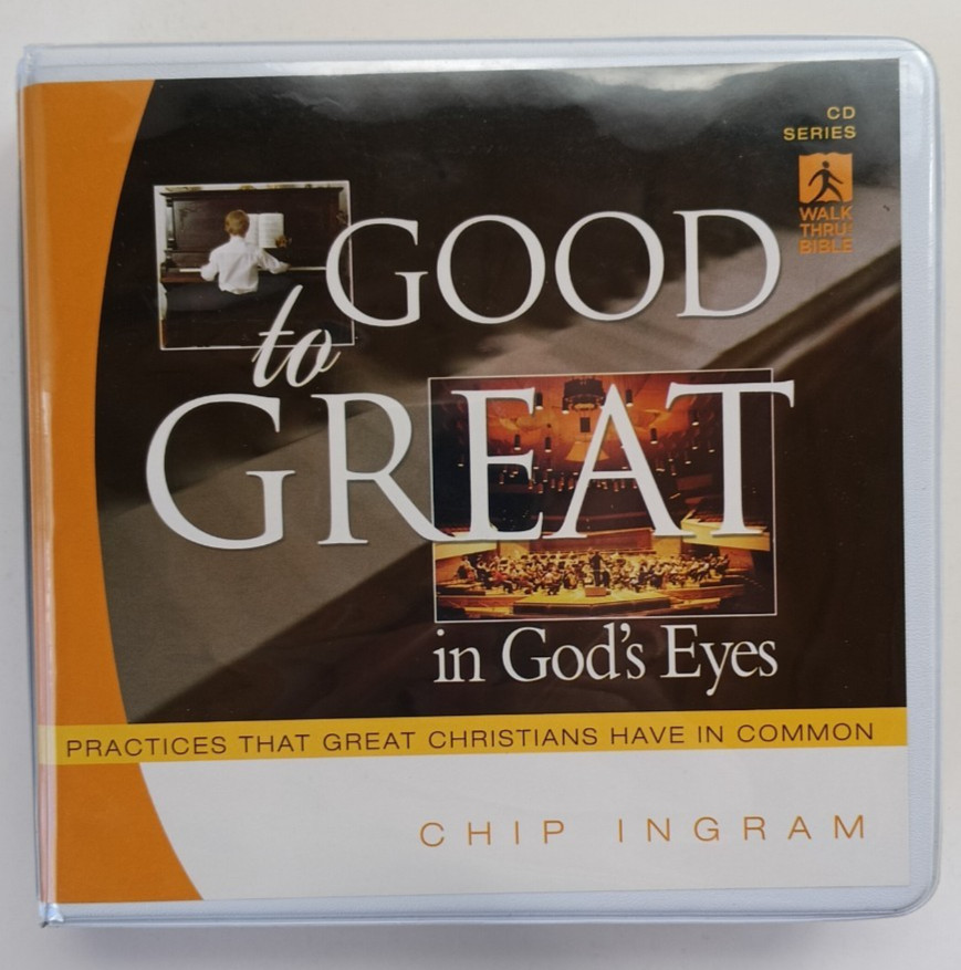 Good to Great in God’s Eyes CD set by Chip Ingram (Walk Thru the Bible, 2007)