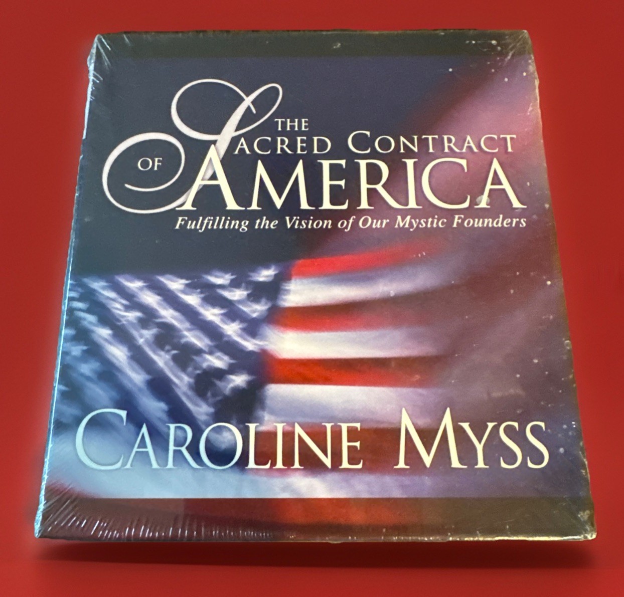 Sacred Contract of America: Fulfilling the Vision of Our Mystic Fathers Audio Cd