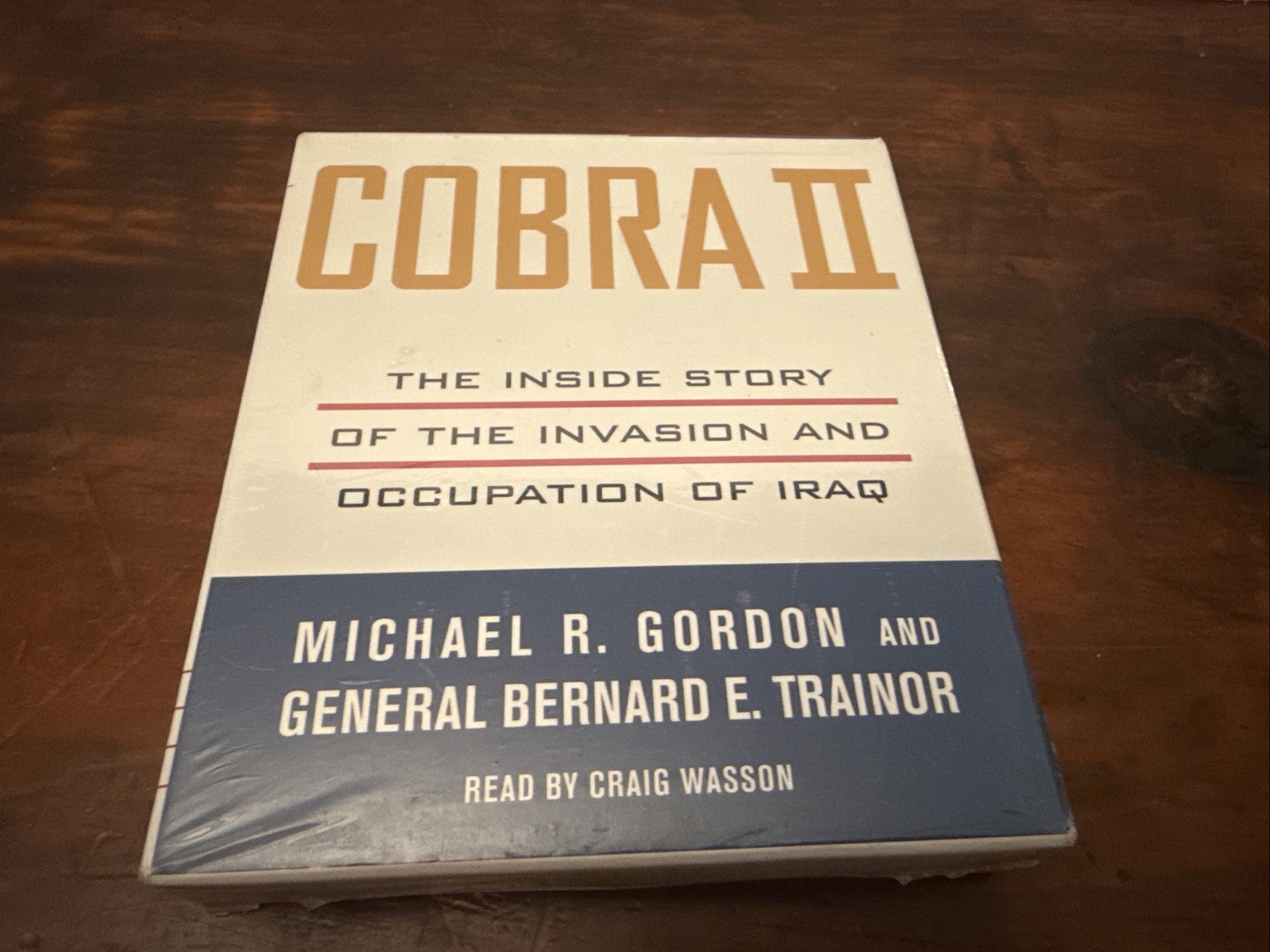Cobra II: The Inside Story of the Invasion & Occupation Of Iraq (CD, Abridged)
