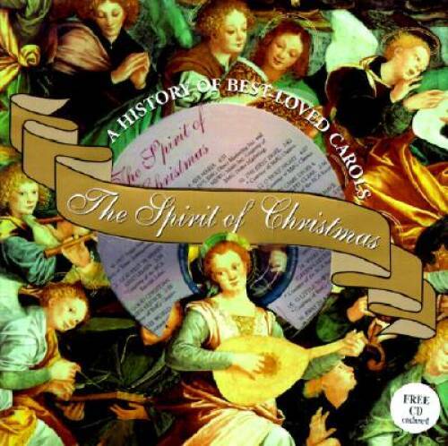 The Spirit of Christmas: A History of Best-Loved Carols — Hardcover — GOOD