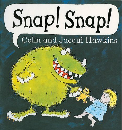 Snap! Snap! By Colin Hawkins. 9781405210997
