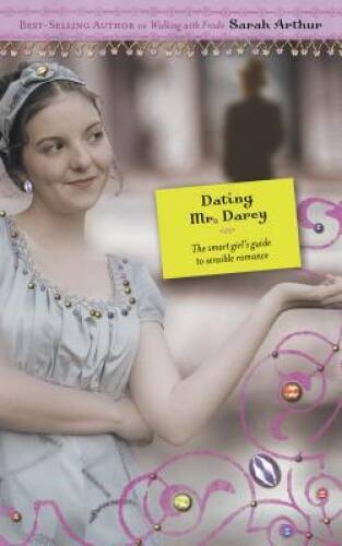 Dating Mr. Darcy — Paperback By Arthur, Sarah — GOOD