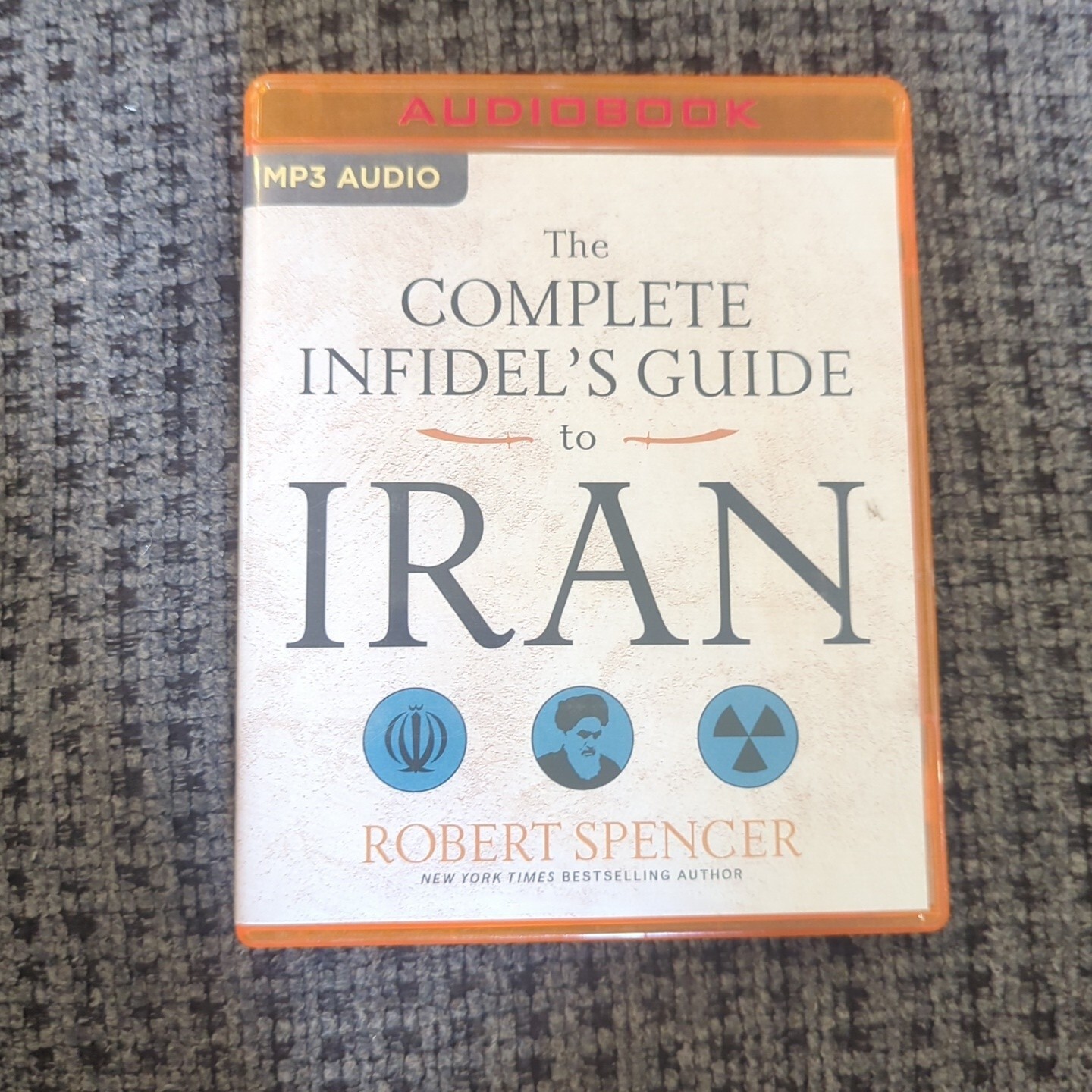 Complete Infidel’S Guide To Iran, The (Compact Disc)