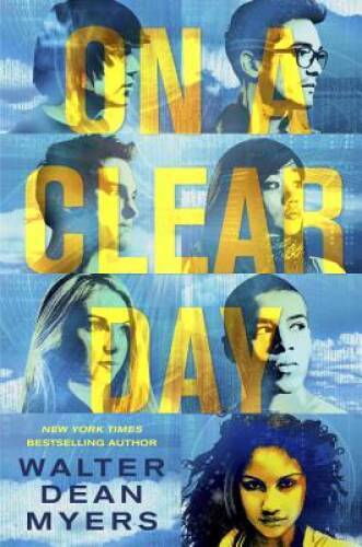 On a Clear Day — Hardcover By Myers, Walter Dean — GOOD