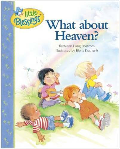 What about Heaven? (Little Blessings) — Hardcover — GOOD