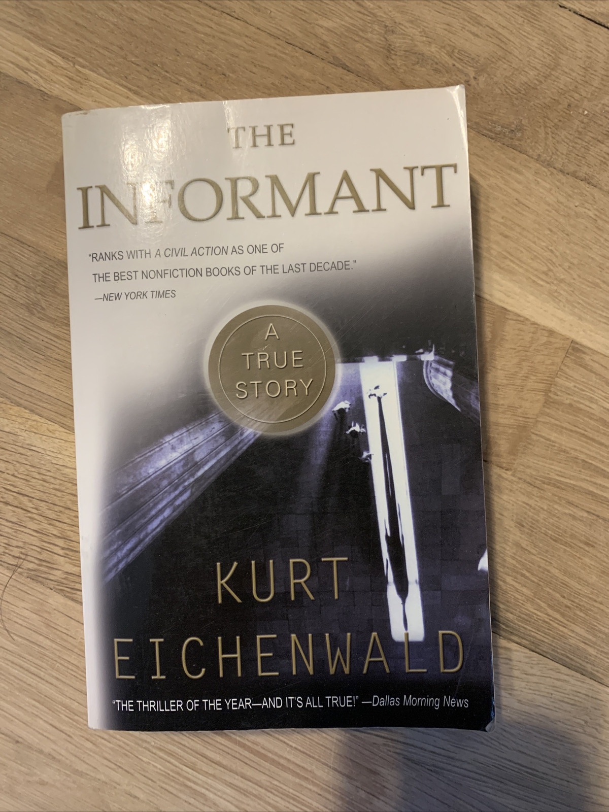 The Informant: A True Story — 0767903277, Kurt Eichenwald, paperback