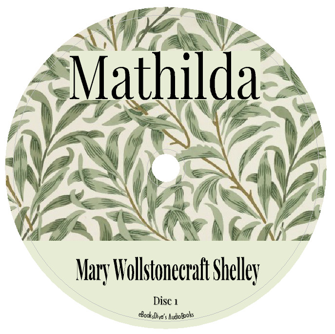 Mathilda, Mary Wollstonecraft Shelley Erotic Audiobook in 4 Audio CDs