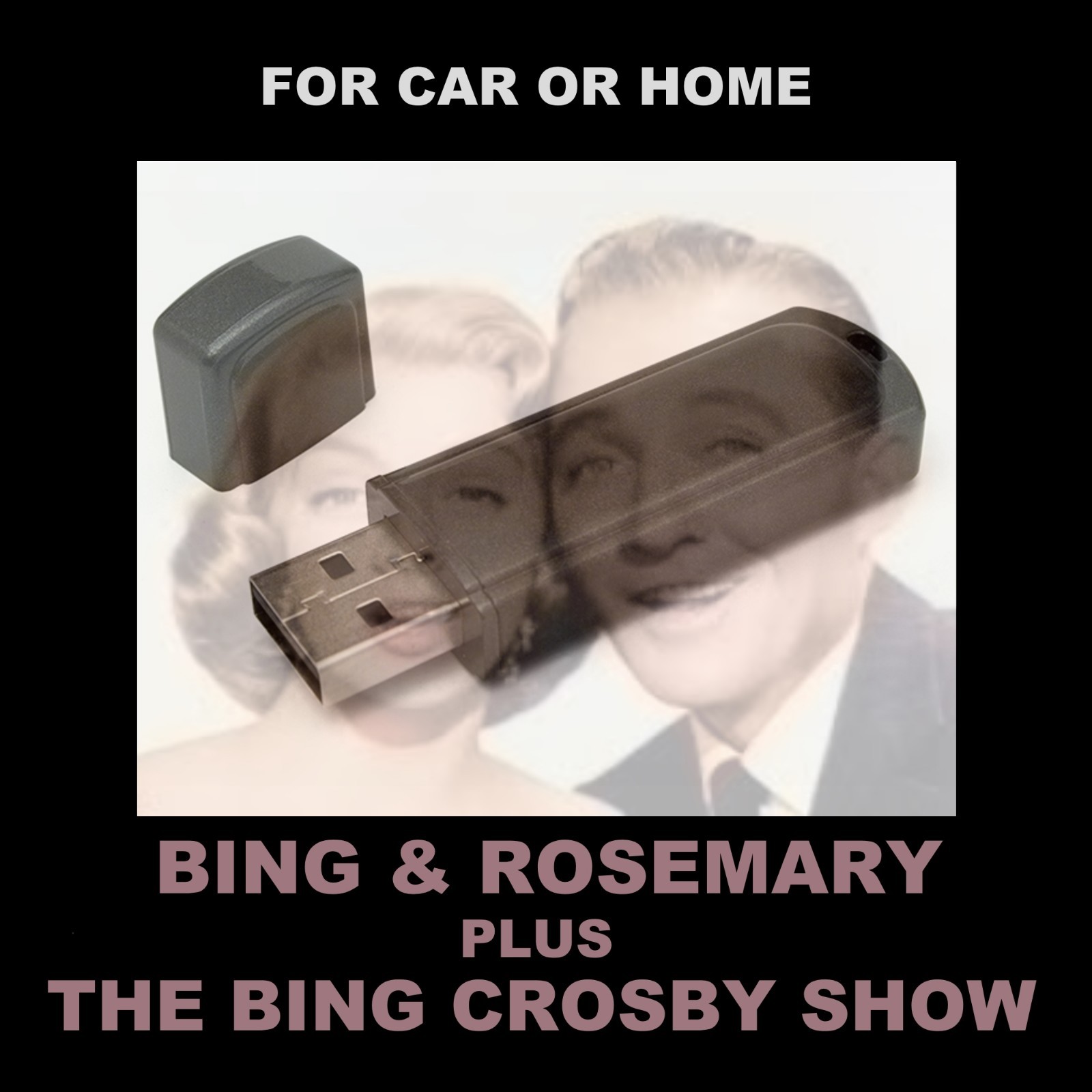BING CROSBY / ROSE CLOONEY. ENJOY 737 OLD-TIME RADIO SHOWS ON A USB FLASH DRIVE!