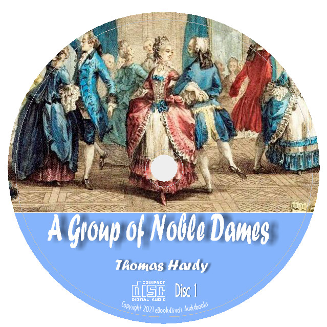 A Group of Noble Dames Thomas Hardy Short Stories Audiobook in 7 Audio CDs