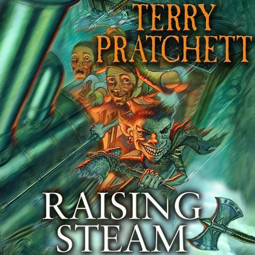 Raising Steam: (Discworld novel 40) (Discworld… by Pratchett, Terry 1846573947