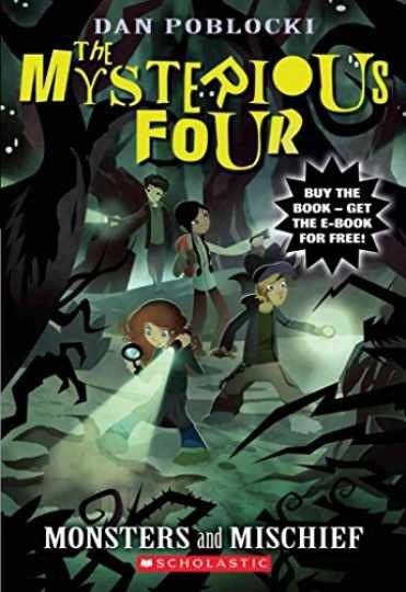 The Mysterious Four #3: Monsters and — Paperback, by Poblocki Dan — Very Good