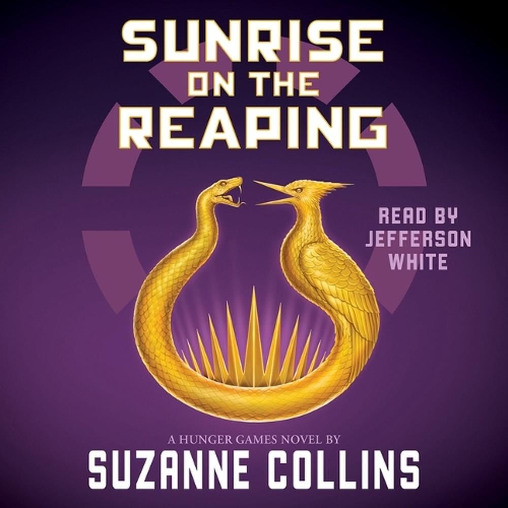Sunrise on the Reaping (the Hunger Games) by Suzanne Collins