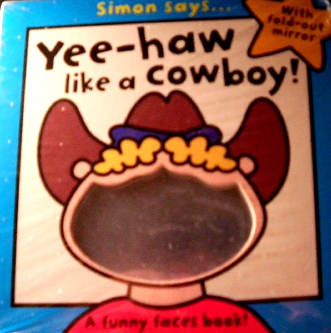 Simon Says Yee-Haw & Smile Like a Princess two new Children’s board books