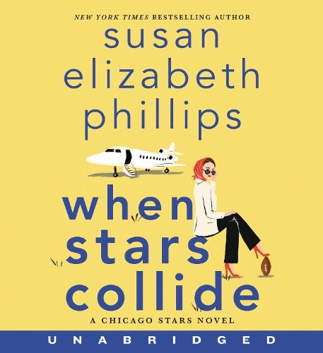 Susan Elizabeth Phillips When Stars Collide [Unabridged CD] (CD) Chicago Stars