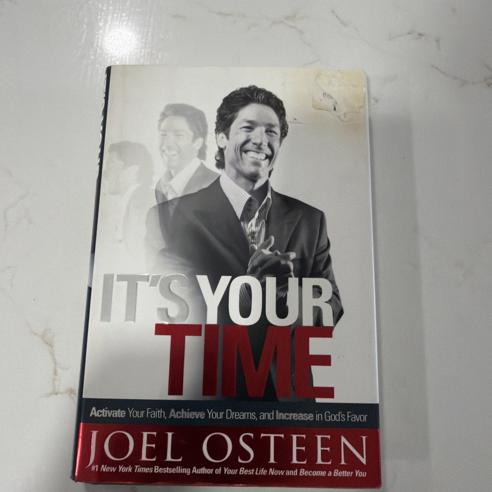 It’s Your Time: Activate Your Faith, Accomplish Your Dreams, and Inc — VERY GOOD