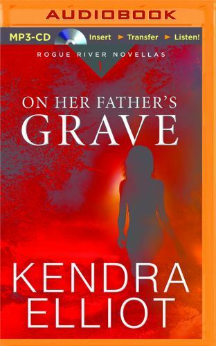 Rogue River Novella Book1-On Her Father’s Grave by Kendra Elliot (2015, CD MP3,