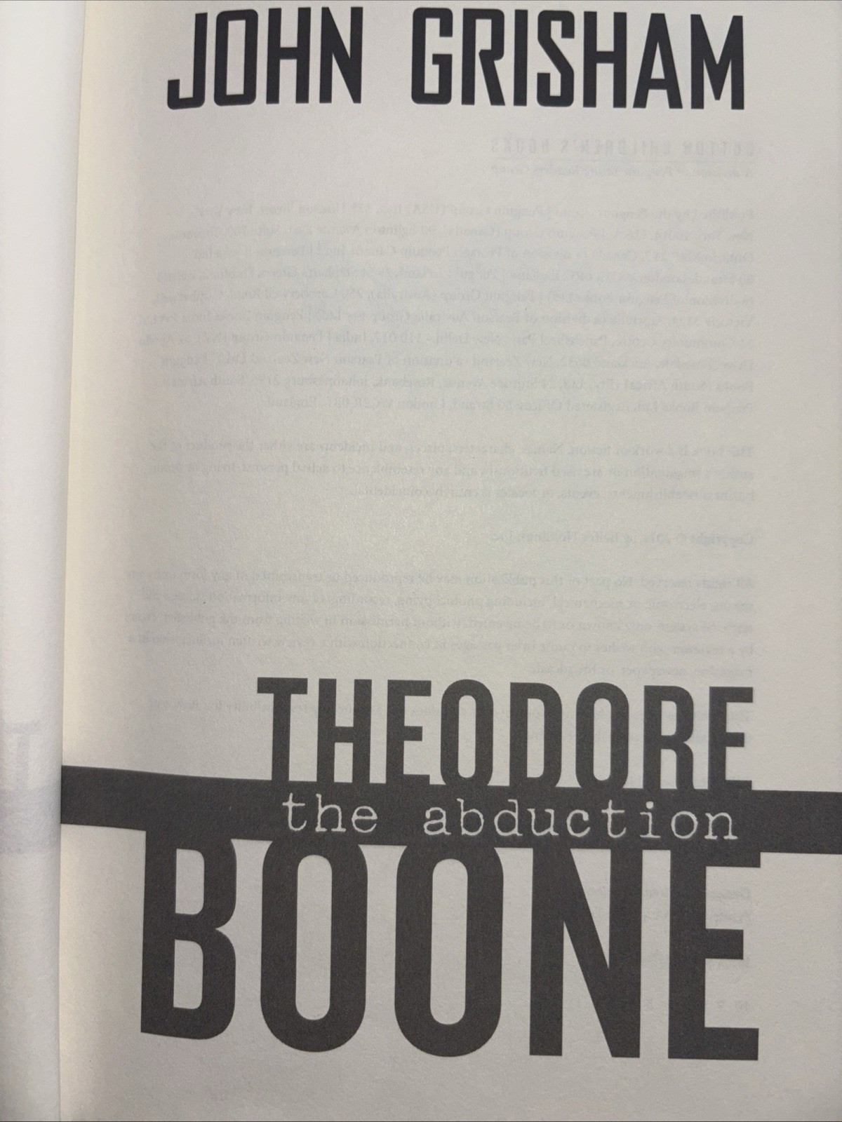 Theodore Boone: the Abduction — Hardcover By Grisham, John — Signed Autographed
