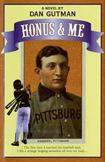Honus & Me: A Baseball Card Adventure — Hardcover, by Gutman Dan — Very Good b